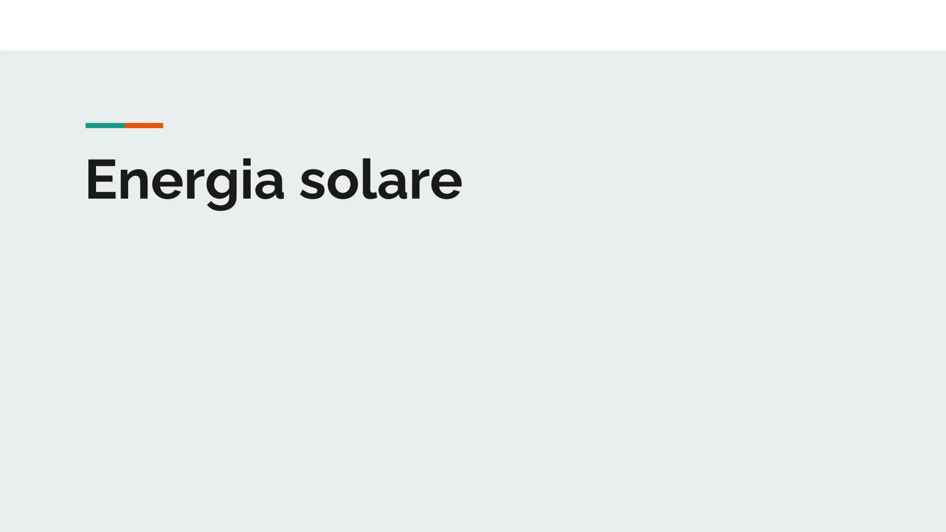 Energia solare È una fonte rinnovabile, non
inquinante e gratuita -
-
Senza il sole non
avremmo:
vento
Acqua
Crescita di fiori e piante
Comb