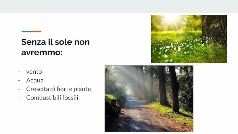Energia solare È una fonte rinnovabile, non
inquinante e gratuita -
-
Senza il sole non
avremmo:
vento
Acqua
Crescita di fiori e piante
Comb