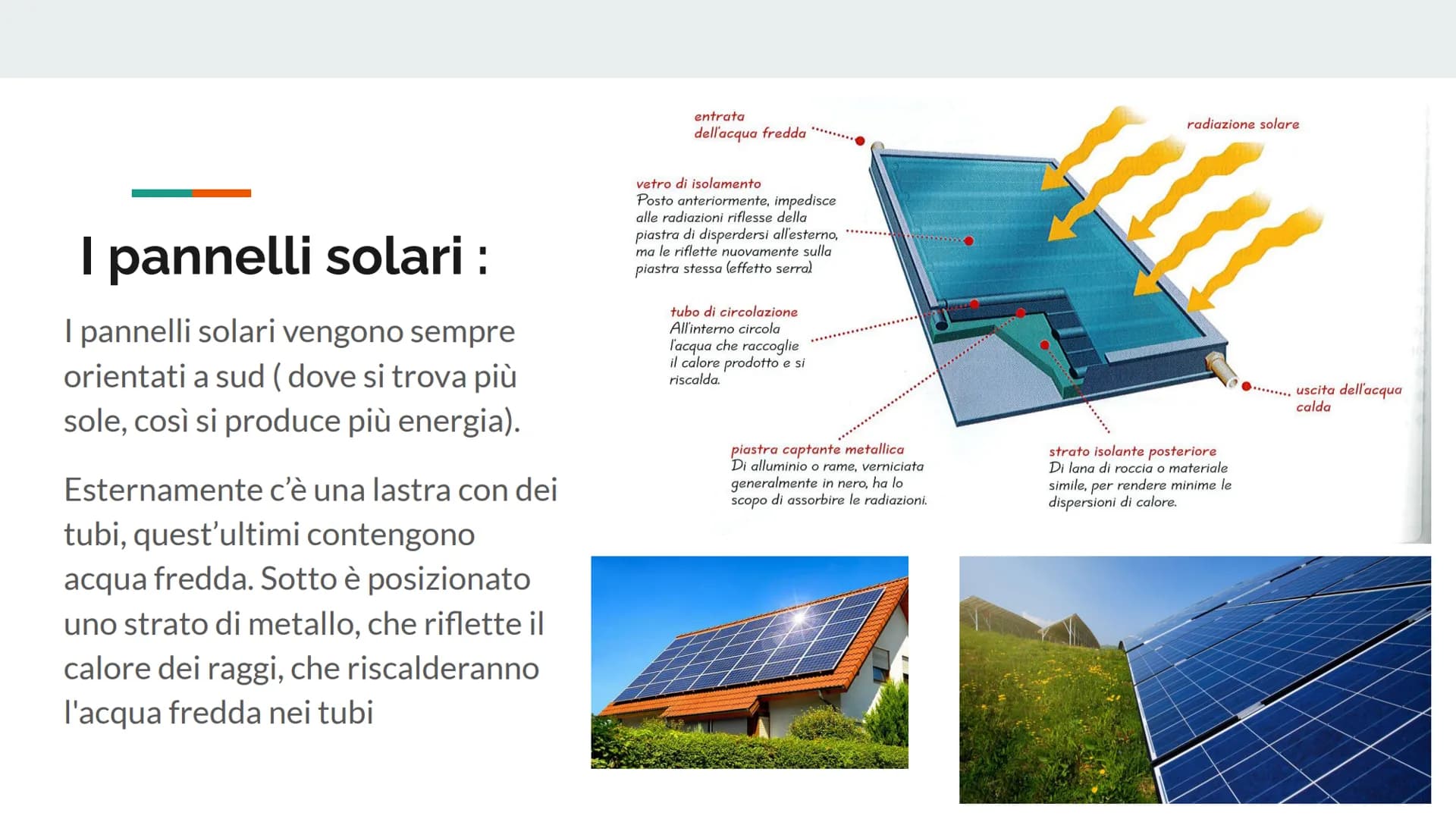 Energia solare È una fonte rinnovabile, non
inquinante e gratuita -
-
Senza il sole non
avremmo:
vento
Acqua
Crescita di fiori e piante
Comb