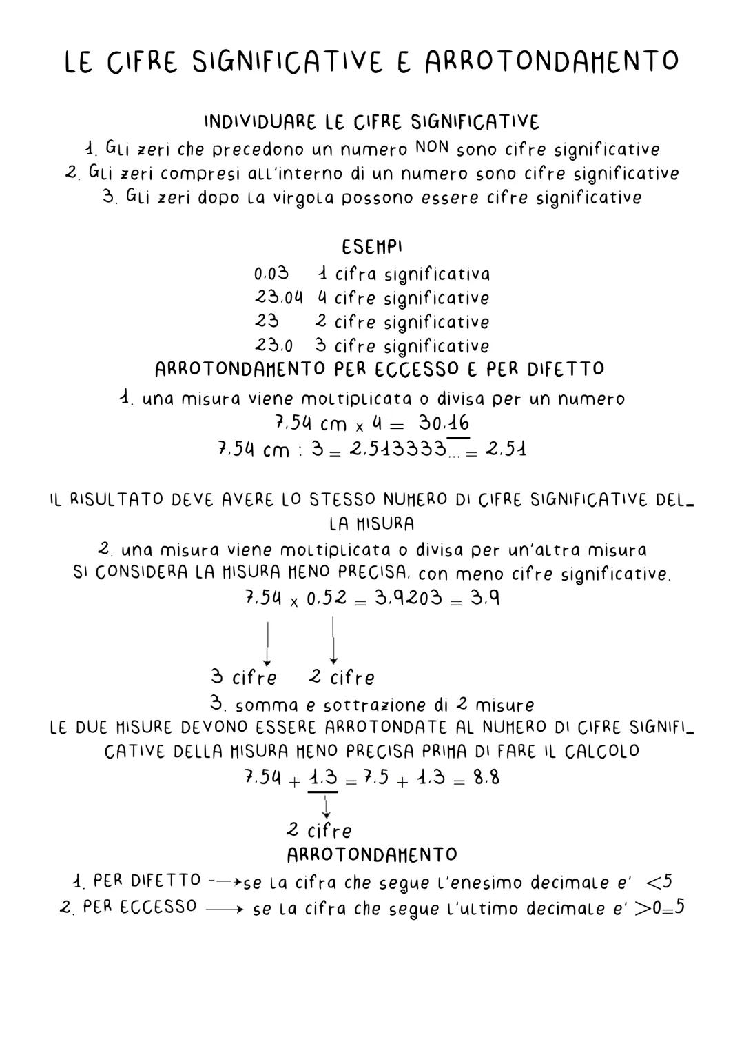 # LE CIFRE SIGNIFICATIVE E ARROTONDAMENTO

## INDIVIDUARE LE CIFRE SIGNIFICATIVE

1.  Gli zeri che precedono un numero NON sono cifre signif