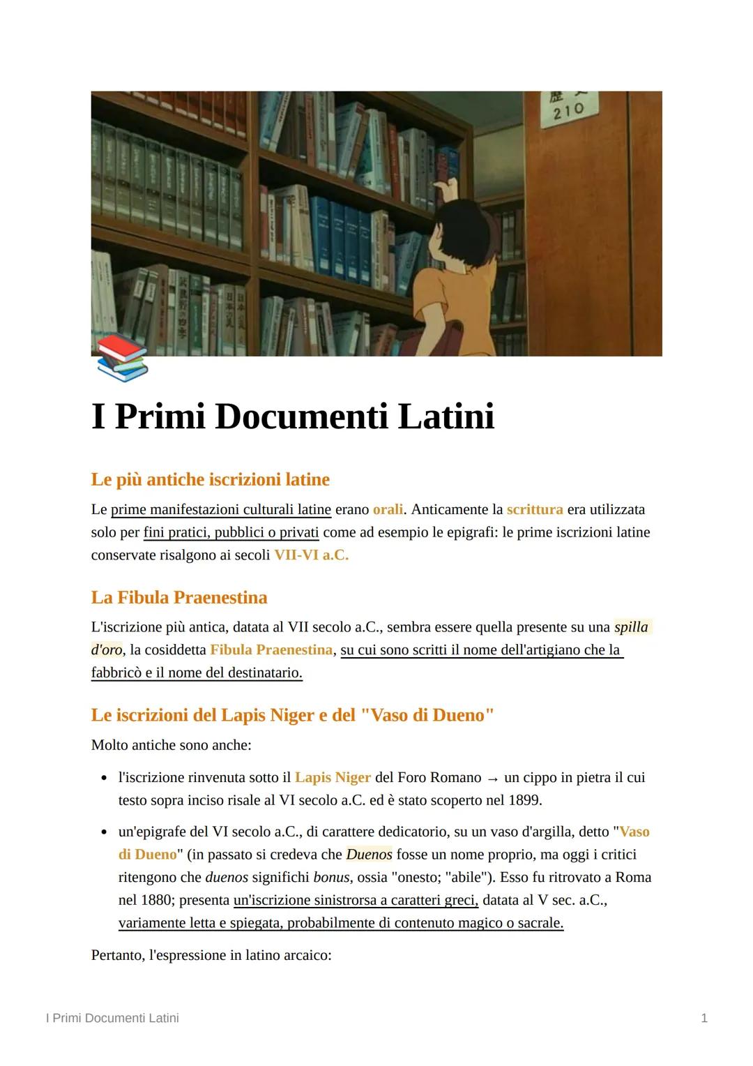 210

# I Primi Documenti Latini

## Le più antiche iscrizioni latine

Le prime manifestazioni culturali latine erano orali. Anticamente la s