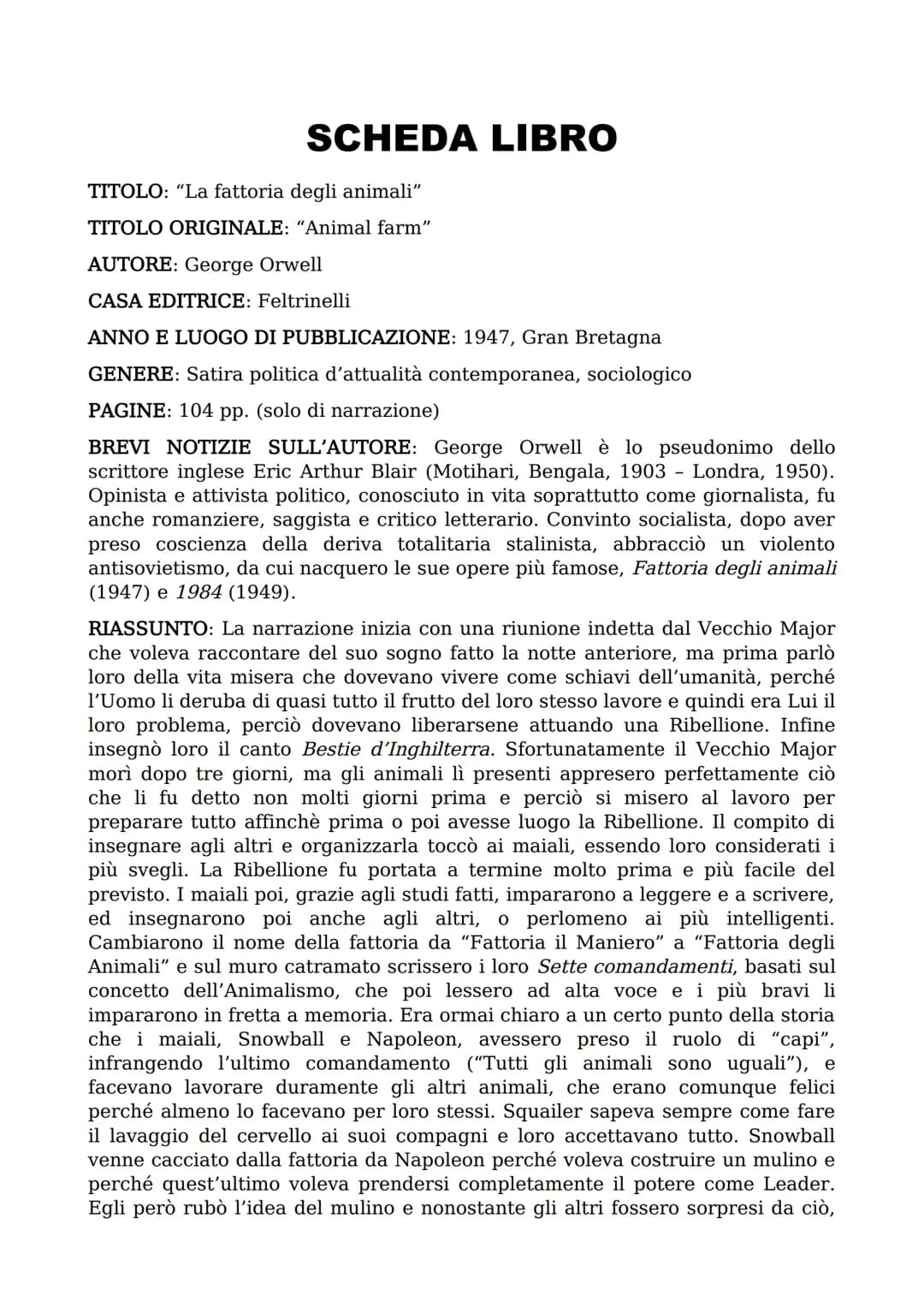 SCHEDA LIBRO
TITOLO: "La fattoria degli animali"
TITOLO ORIGINALE: "Animal farm"
AUTORE: George Orwell
CASA EDITRICE: Feltrinelli
ANNO E LUO