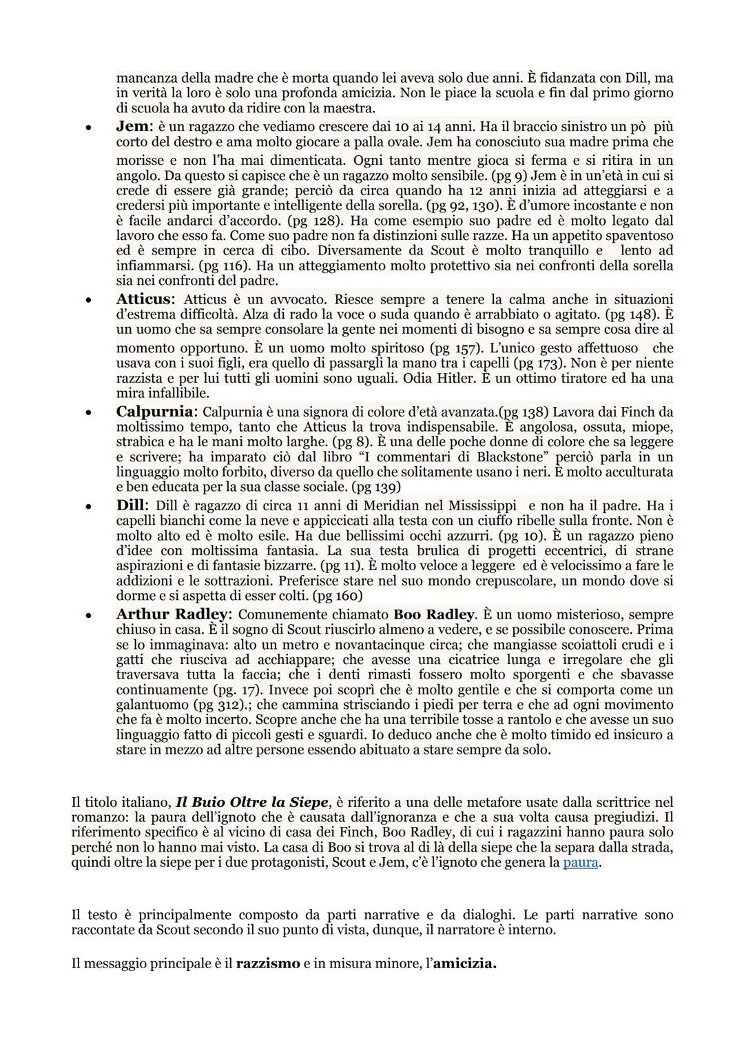 -
-
IL BUIO OLTRE LA SIEPE: RIASSUNTO
AUTORE: Harper Lee
ANNO DI PUBBLICAZIONE: 1960
GENERE: Romanzo
Il romanzo inizia con la descrizione de