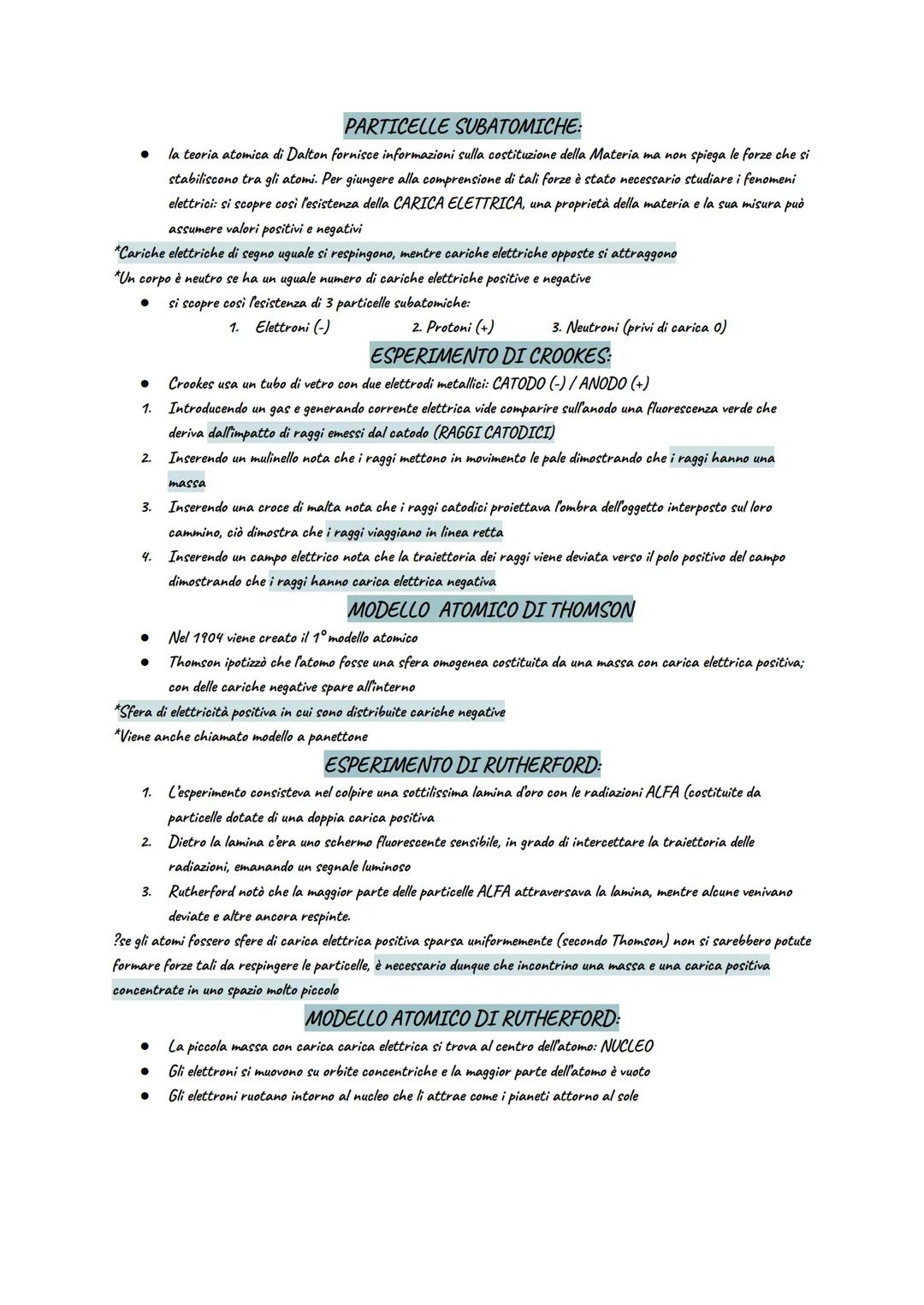 PARTICELLE SUBATOMICHE:
la teoria atomica di Dalton fornisce informazioni sulla costituzione della Materia ma non spiega le forze che si
sta