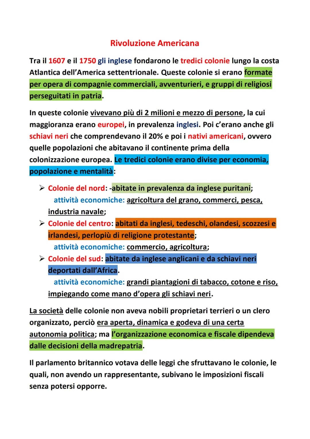 Rivoluzione Americana
Tra il 1607 e il 1750 gli inglese fondarono le tredici colonie lungo la costa
Atlantica dell'America settentrionale. Q