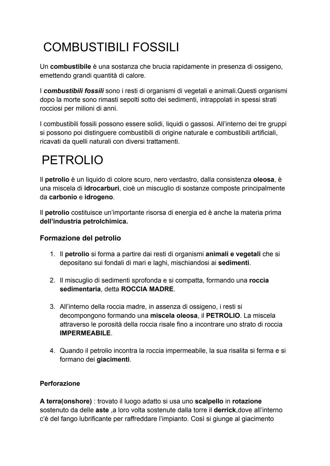 # COMBUSTIBILI FOSSILI

Un combustibile è una sostanza che brucia rapidamente in presenza di ossigeno,
emettendo grandi quantità di calore.
