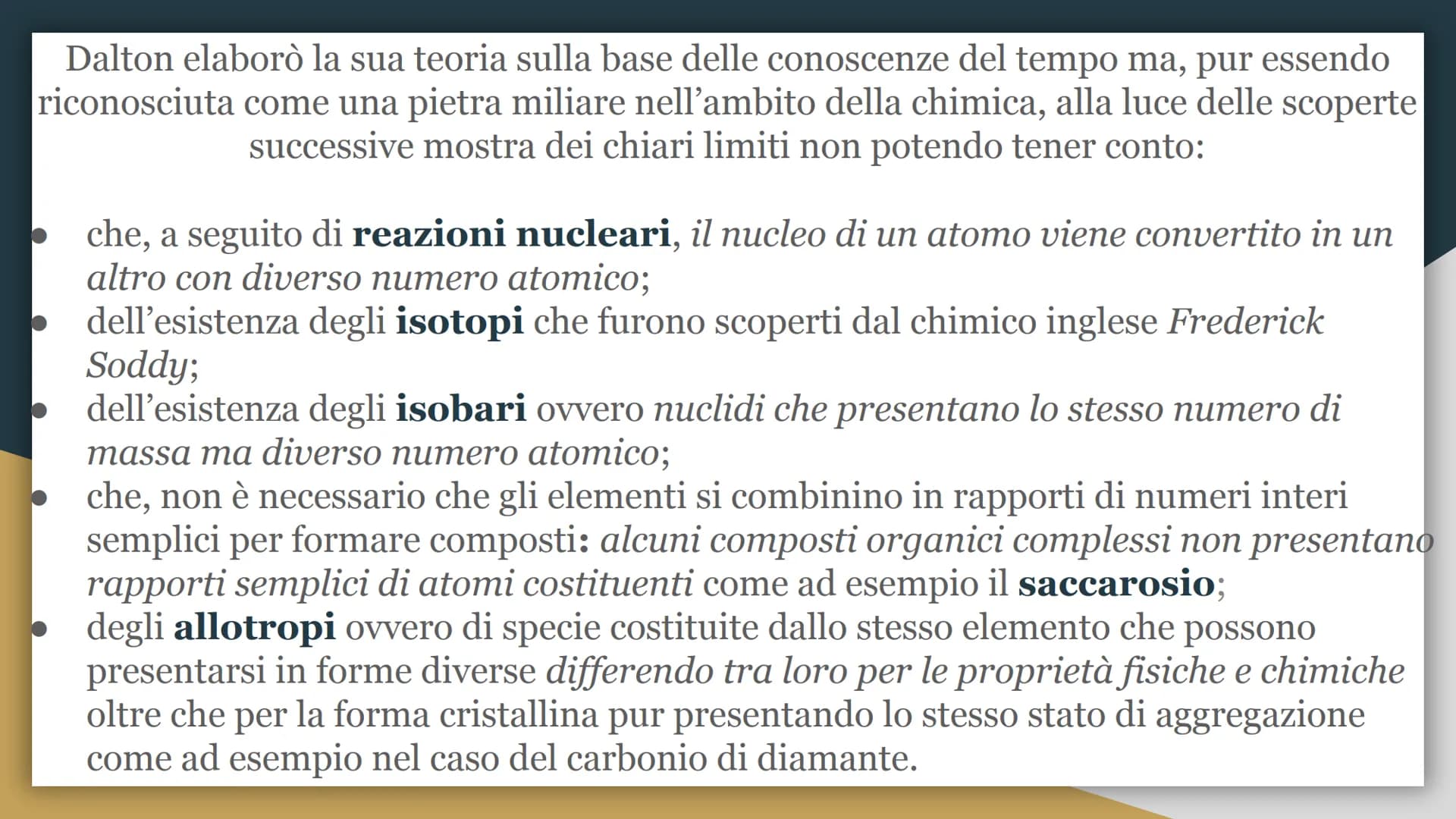 L'evoluzione del
modello atomico
Da Dalton a Bohr Il modello atomico a cui oggi ci riferiamo è
l'ultima tappa di diverse ipotesi che sono st