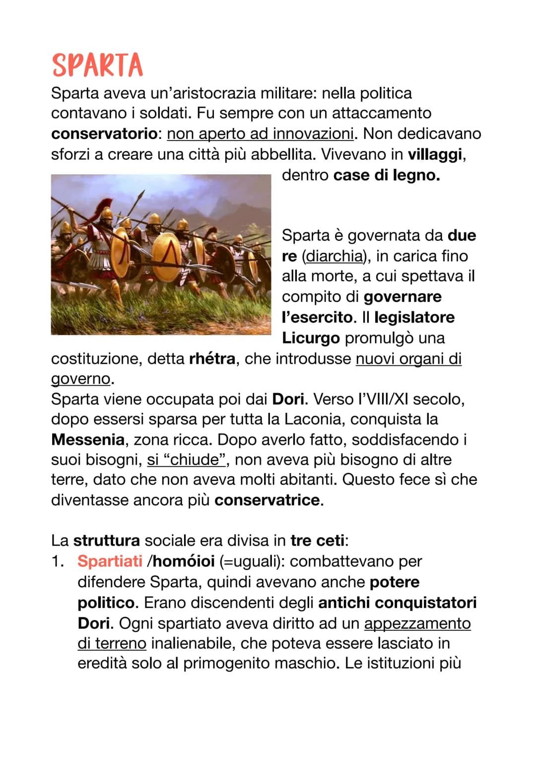 SPARTA
Sparta aveva un'aristocrazia militare: nella politica
contavano i soldati. Fu sempre con un attaccamento
conservatorio: non aperto ad