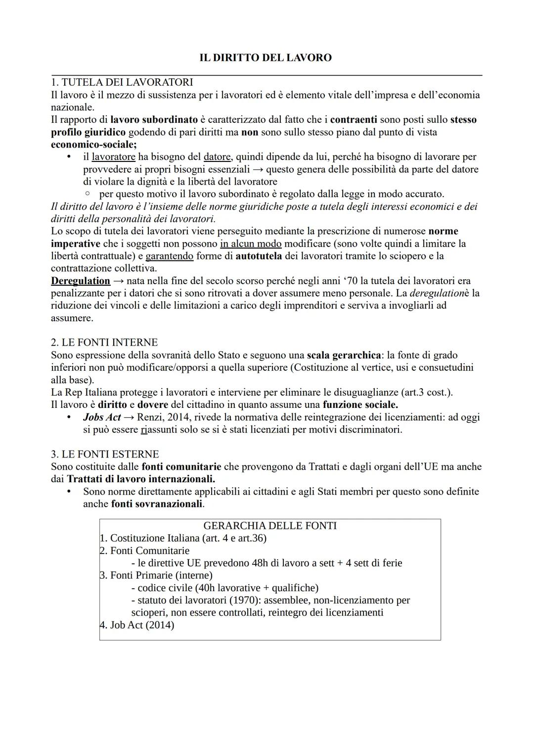 IL DIRITTO DEL LAVORO
1. TUTELA DEI LAVORATORI
Il lavoro è il mezzo di sussistenza per i lavoratori ed è elemento vitale dell'impresa e dell