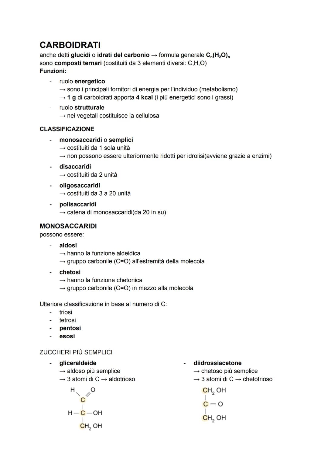 CARBOIDRATI
anche detti glucidi o idrati del carbonio → formula generale C₁(H₂O)
sono composti ternari (costituiti da 3 elementi diversi: C,