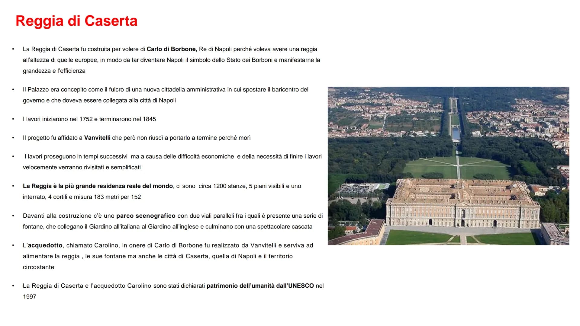 ●
●
.
●
●
Reggia di Caserta
La Reggia di Caserta fu costruita per volere di Carlo di Borbone, Re di Napoli perché voleva avere una reggia
al