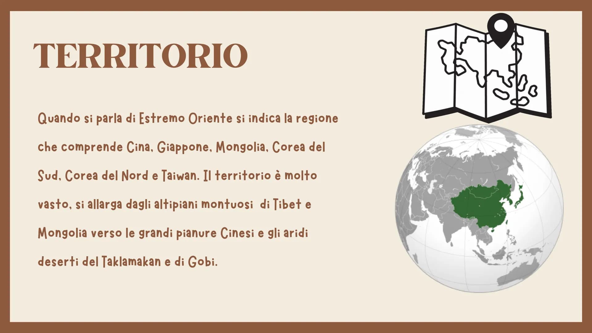 ESTREMO ORIENTE
APPROFONDIMENTO
LA CINA
*** TERRITORIO
Quando si parla di Estremo Oriente si indica la regione
che comprende Cina, Giappone,