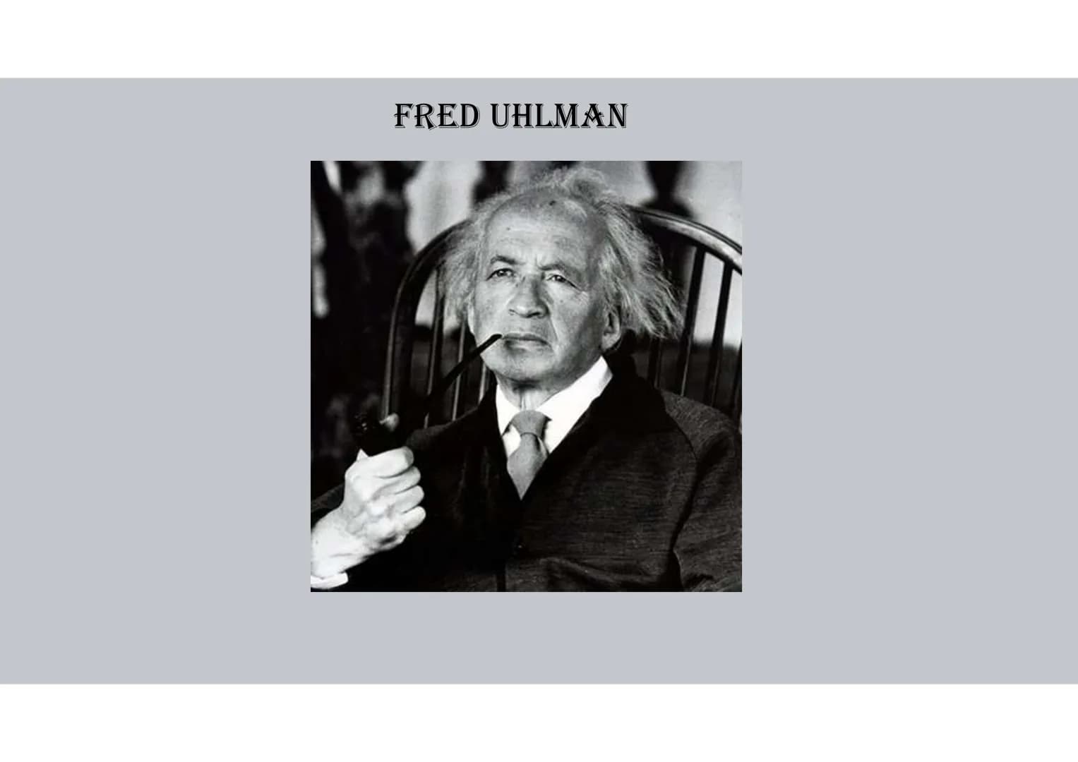 FRED UHLMAN nasce nel 1901 a
Stoccarda
frequenta il prestigioso liceo
classico della città: l'Eberhard-
Ludwigs-Gymnasium.
Nel 1925 si laure