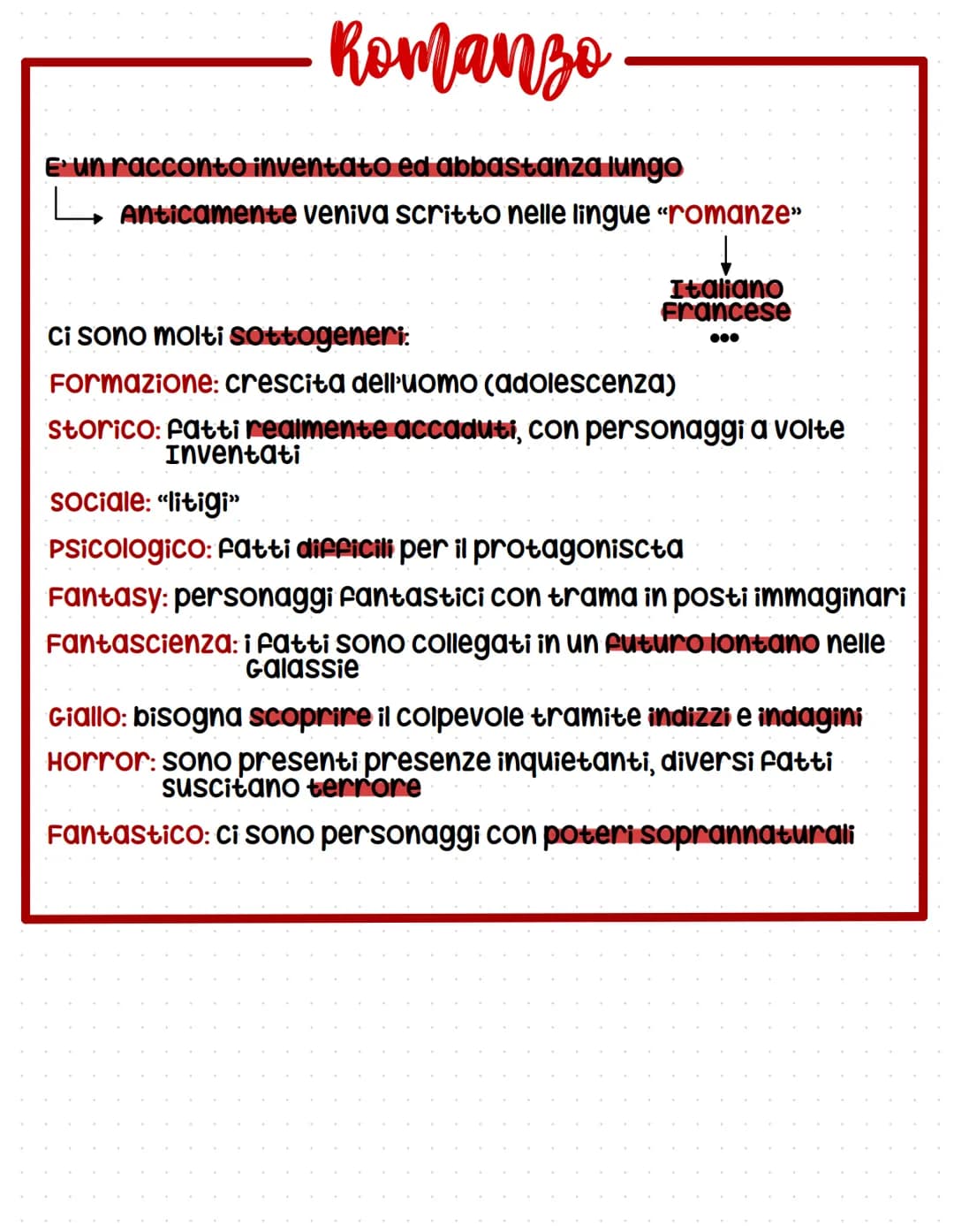 Romanzo
E' un racconto inventato ed abbastanza lungo
Anticamente veniva scritto nelle lingue "romanze>>
Italiano
Francese
●●●
ci sono molti 