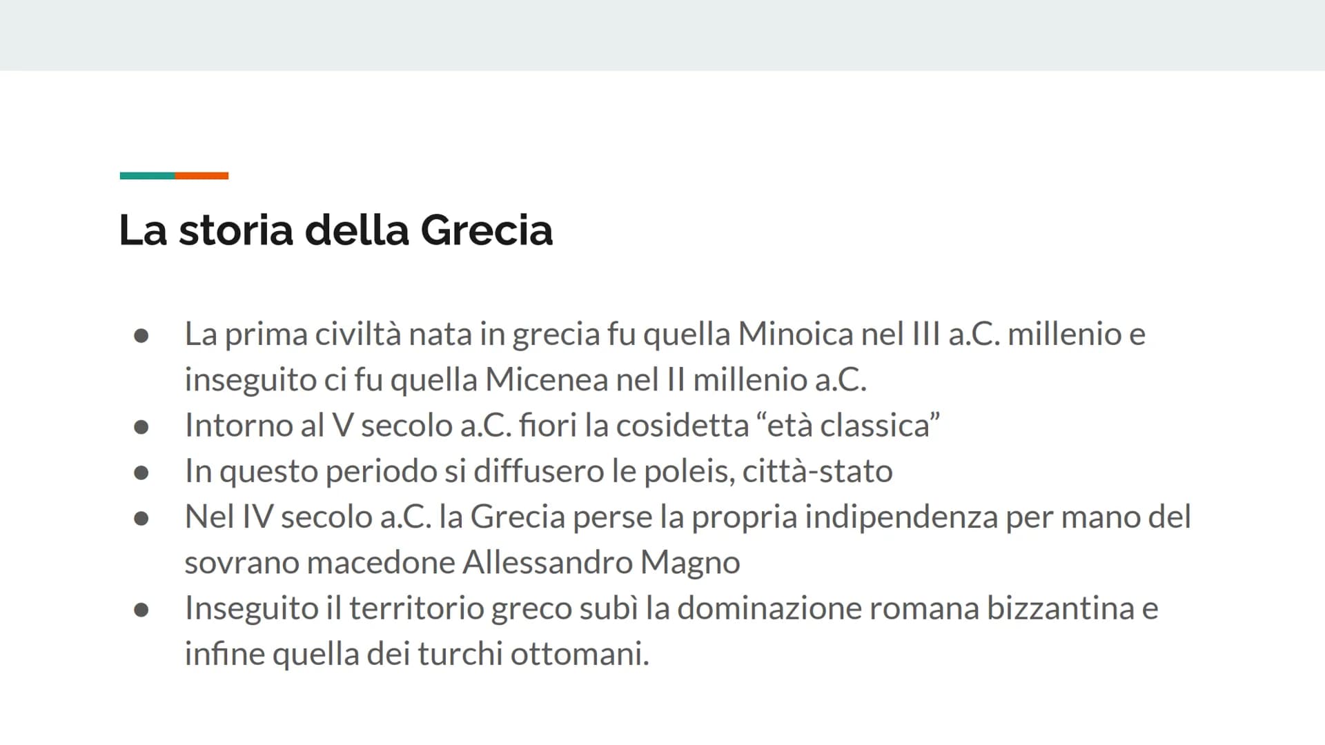 La grecia
PARTE 1 La storia della Grecia
La prima civiltà nata in grecia fu quella Minoica nel III a.C. millenio e
inseguito ci fu quella Mi
