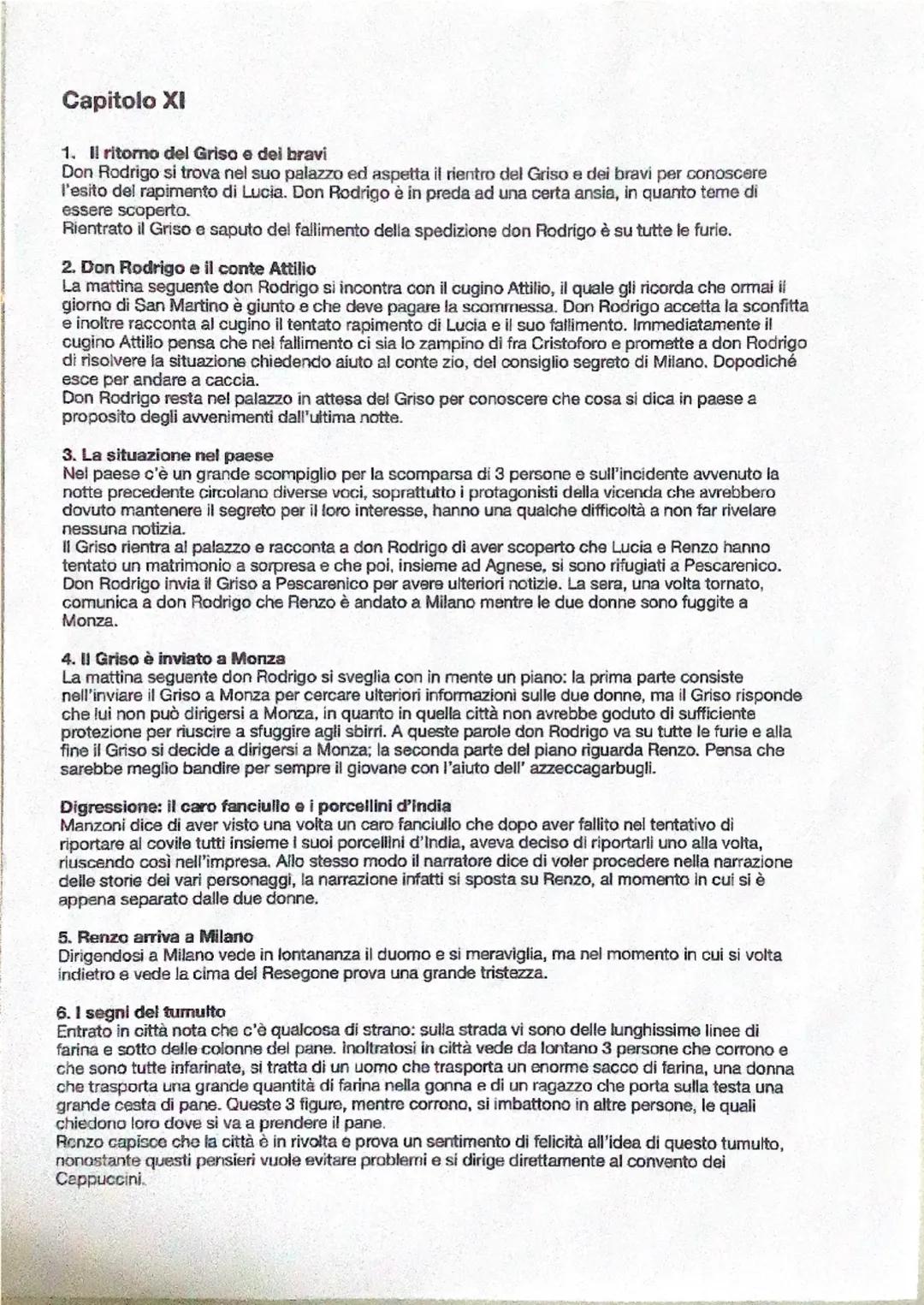 Capitolo XI

1. Il ritorno del Griso e dei bravi
Don Rodrigo si trova nel suo palazzo ed aspetta il rientro del Griso e dei bravi per conosc