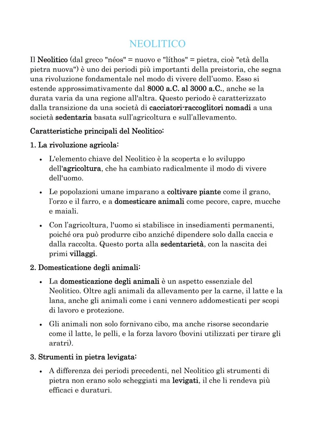 NEOLITICO
Il Neolitico (dal greco "néos" = nuovo e "líthos" = pietra, cioè "età della
pietra nuova") è uno dei periodi più importanti della 