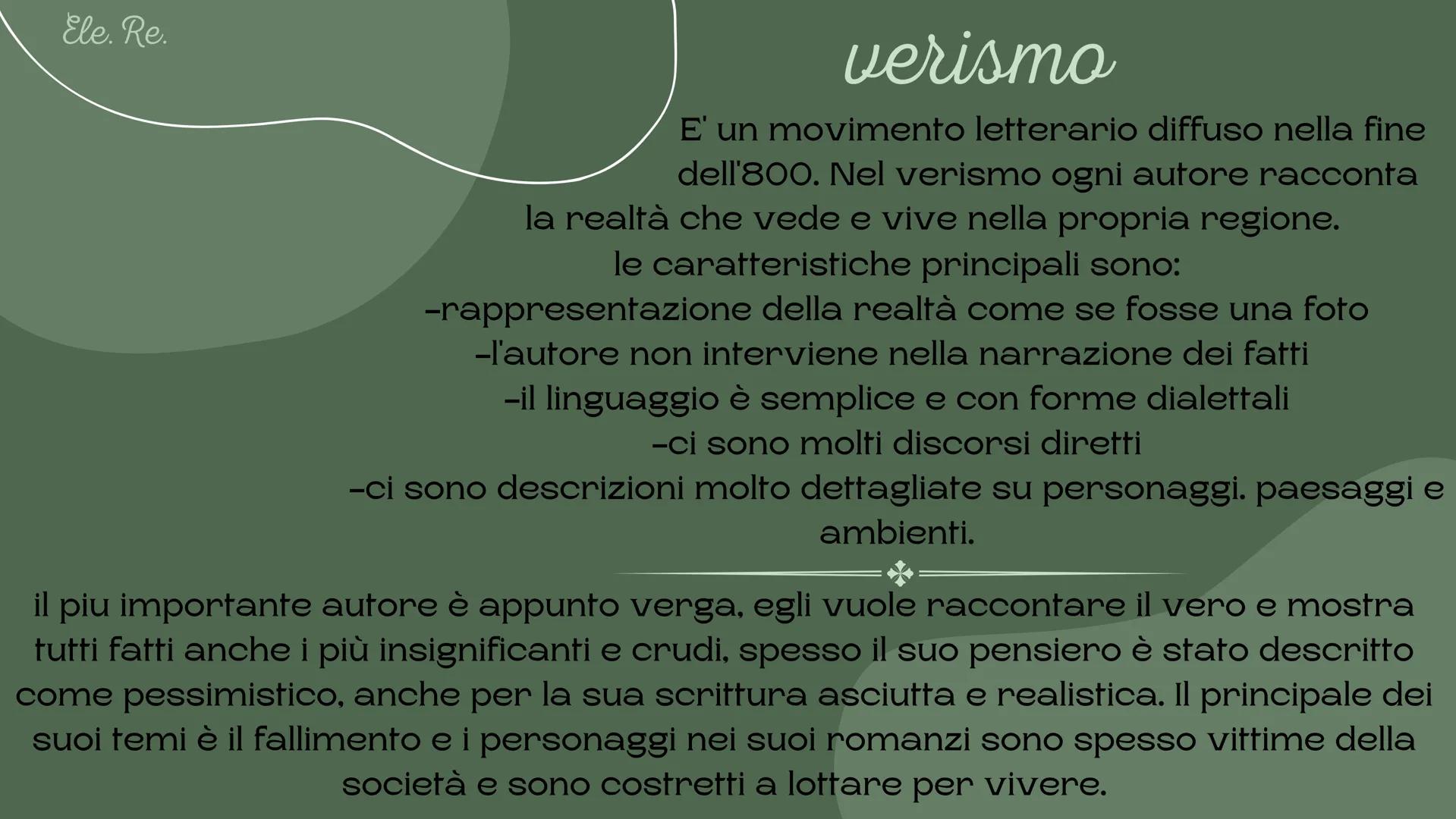 Ele. Ra
giovanni verga
descrizioni e caratteristiche del personaggio e del periodo positivismo
'E' una corrente diffusa nella seconda meta
d