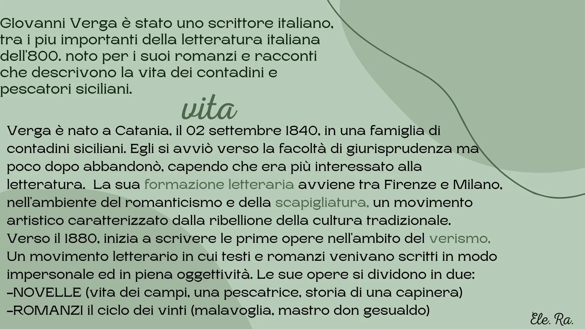 Ele. Ra
giovanni verga
descrizioni e caratteristiche del personaggio e del periodo positivismo
'E' una corrente diffusa nella seconda meta
d