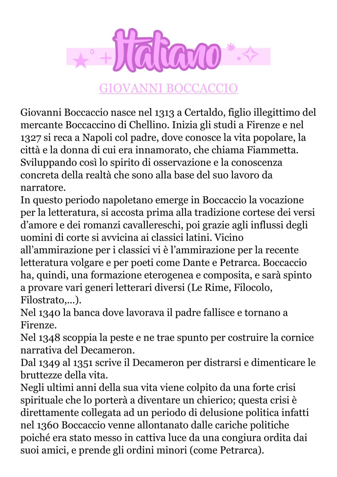 
<p>Giovanni Boccaccio nasce nel 1313 a Certaldo, figlio illegittimo del mercante Boccaccino di Chellino. Inizia gli studi a Firenze e nel 1