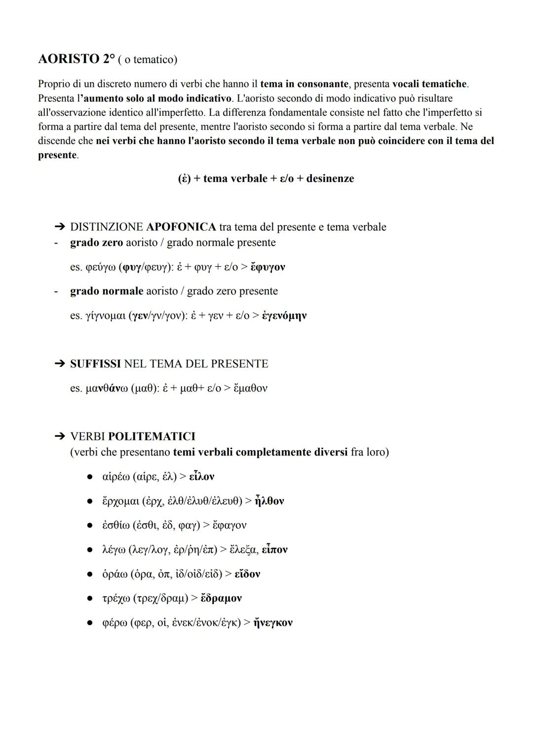 AORISTO ATTIVO E MEDIO
La formazione dell'aoristo è la stessa per i verbi in -o e per i verbi in -uu. Il tema dell'aoristo esprime
sempre e 