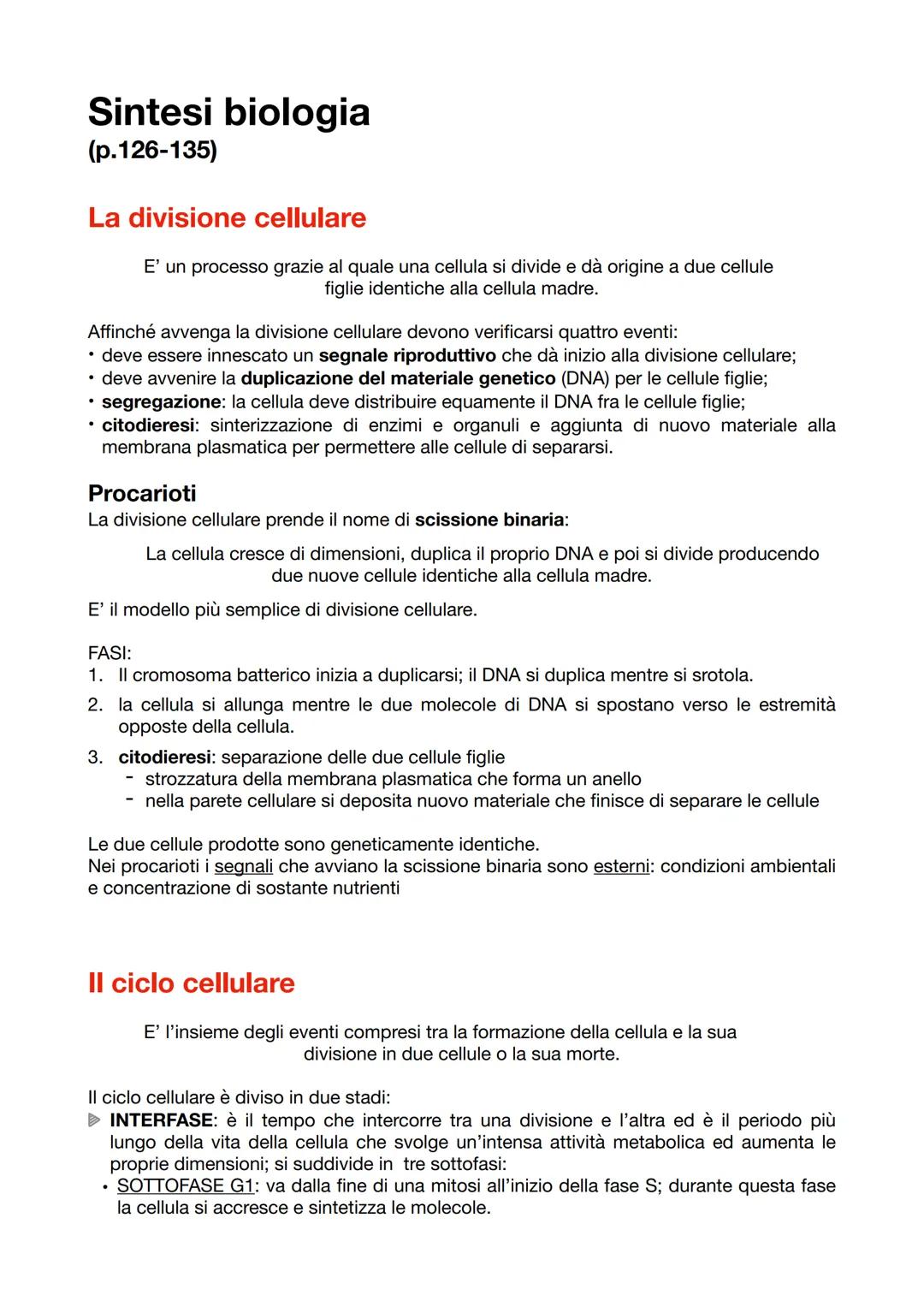 Sintesi biologia
(p.126-135)
La divisione cellulare
E' un processo grazie al quale una cellula si divide e dà origine a due cellule
figlie i
