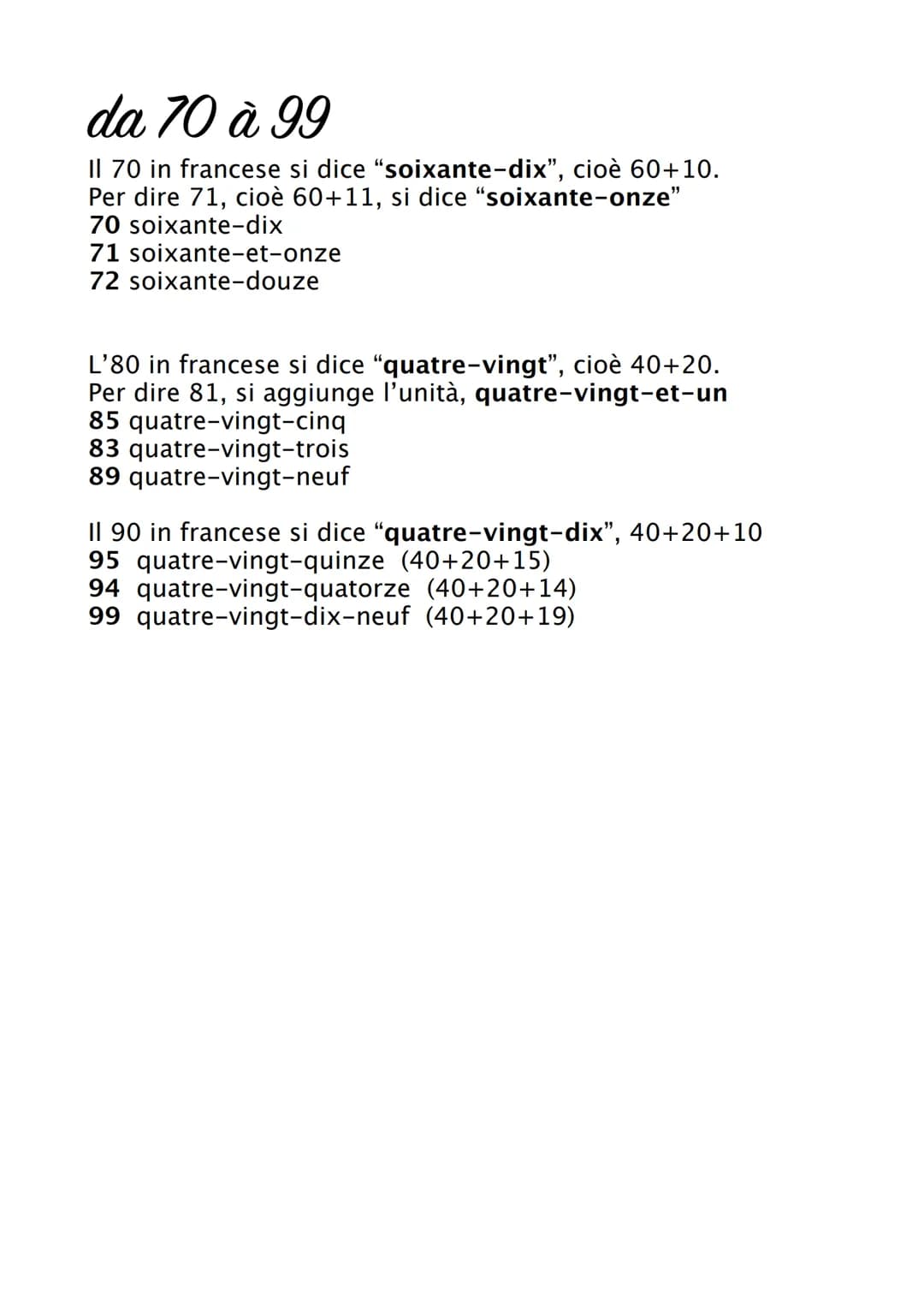 Nombres
Per imparare i numeri in francese è importante imparare
prima i numeri fino a 20, che serviranno a formare gli altri
numeri.
nombres