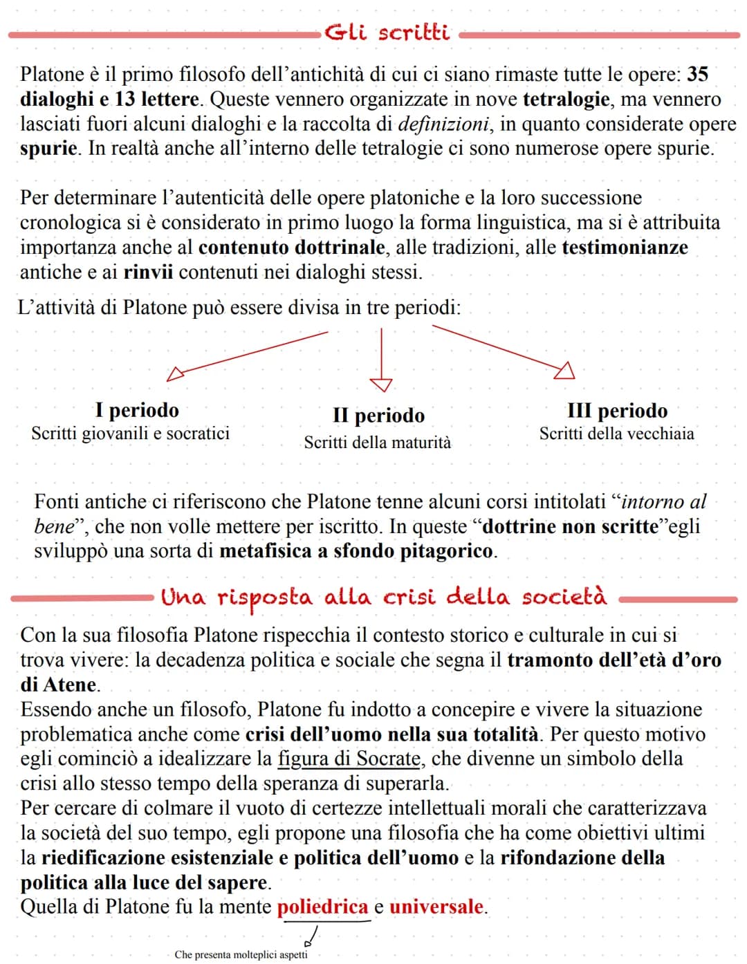 PLATONE
la vita
Platone nacque ad Atene nel 428 / 427 a.C.
Fu scolaro di Cratilio e a 20 iniziò a frequentare Socrate diventandone
discepolo