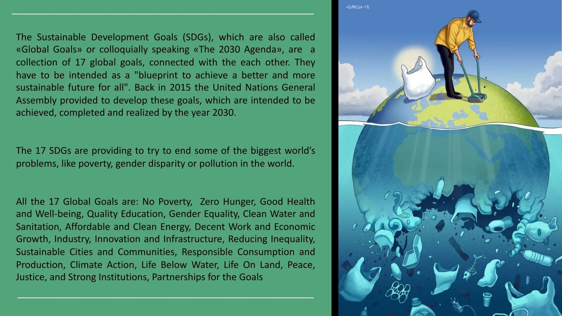 THE 2030 AGENDA
Aurora Spagnol 2E
There can be no plan B
because there is no planet B
UN Secretary - General Ban Ki-moon
everGreen
ec
r
ļ
RO