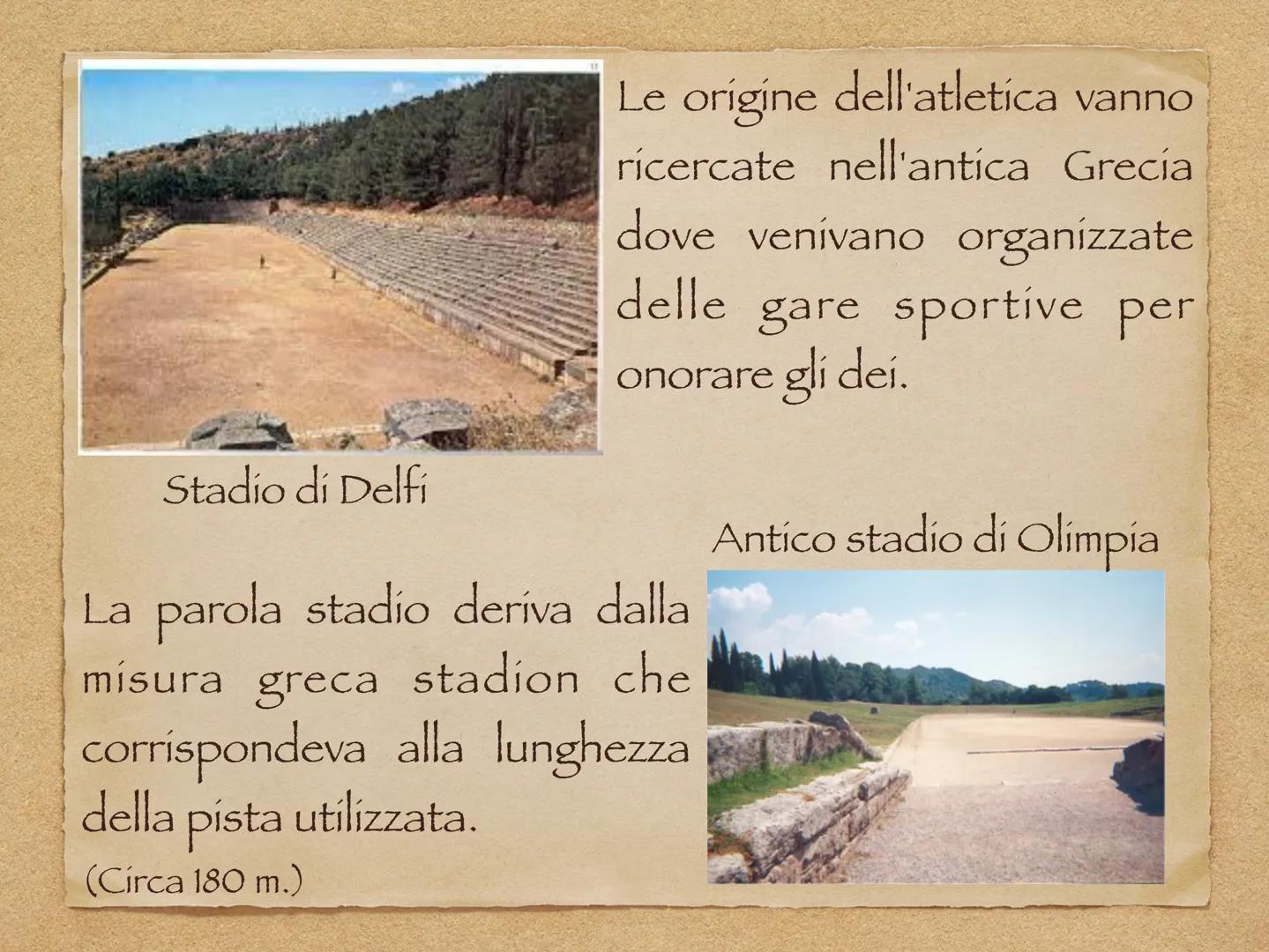 ATLETICA
LEGGERA
Dal greco "athlos" lotta o sfida Stadio di Delfi
Le origine dell'atletica vanno
ricercate nell'antica Grecia
dove venivano 