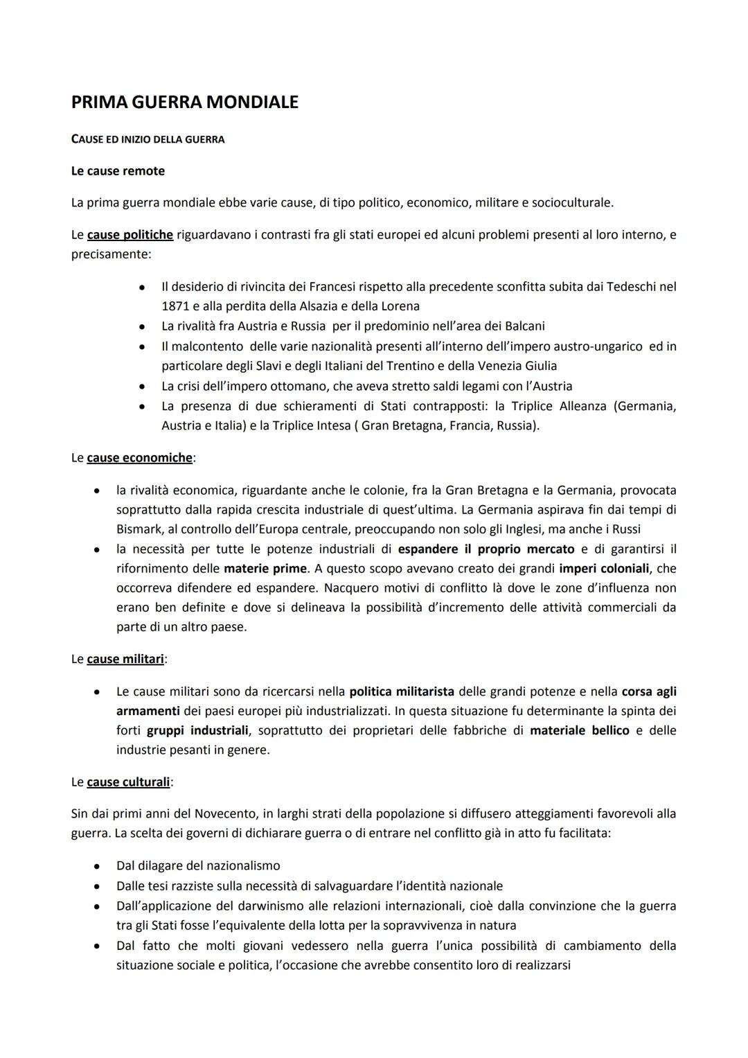 PRIMA GUERRA MONDIALE
CAUSE ED INIZIO DELLA GUERRA
Le cause remote
La prima guerra mondiale ebbe varie cause, di tipo politico, economico, m