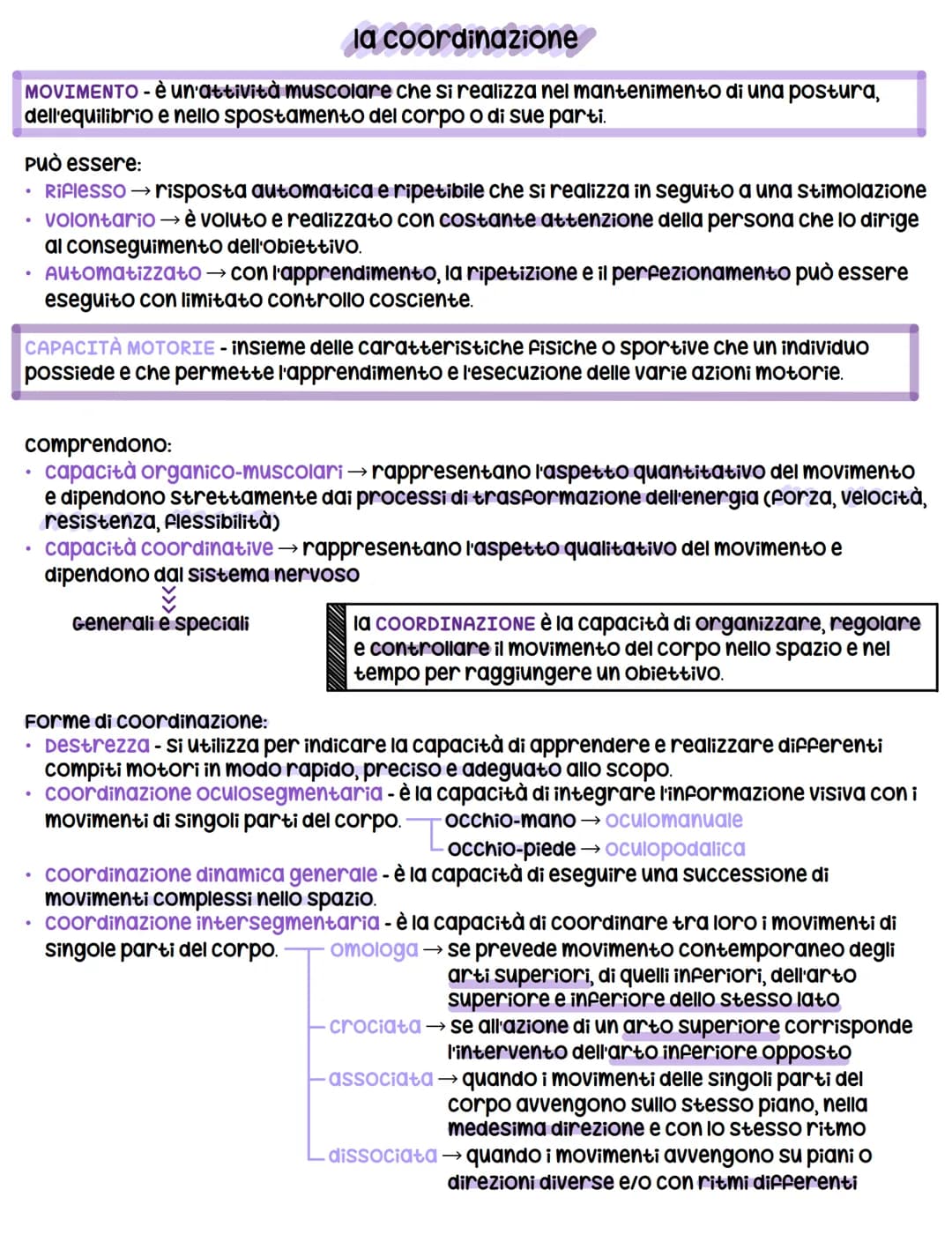 la coordinazione
MOVIMENTO - è un'attività muscolare che si realizza nel mantenimento di una postura,
dell'equilibrio e nello spostamento de