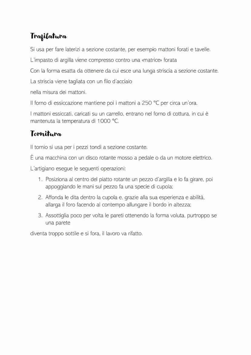 
<p>La materia prima per fare le ceramiche è l'argilla, un componente della terra con proprietà di plasticità, che permette di modellarla fa