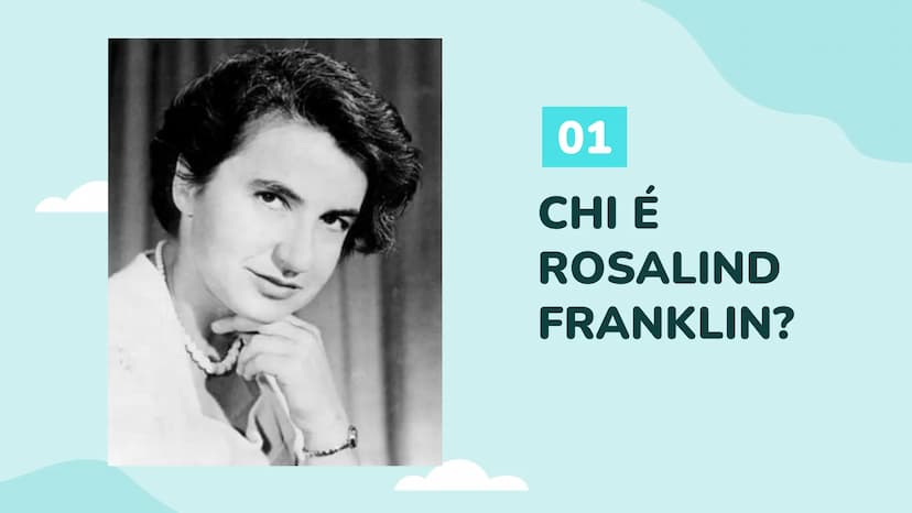 ROSALIND FRANKLIN
Luce Joan Ruffato
2ªE 01
CHI É
ROSALIND
FRANKLIN? ●
●
BIOGRAFIA
Rosalind Elsie Franklin, nacque il 25 luglio 1920 e fu una