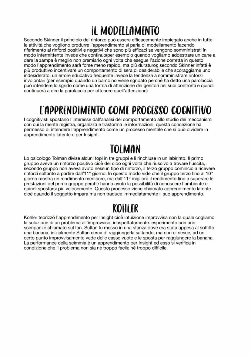 APPRENDIMENTO
L'apprendimento e l'acquisizione di nuovi comportamenti o modificazione di comportamenti
precedenti provocata dalle nostre esp