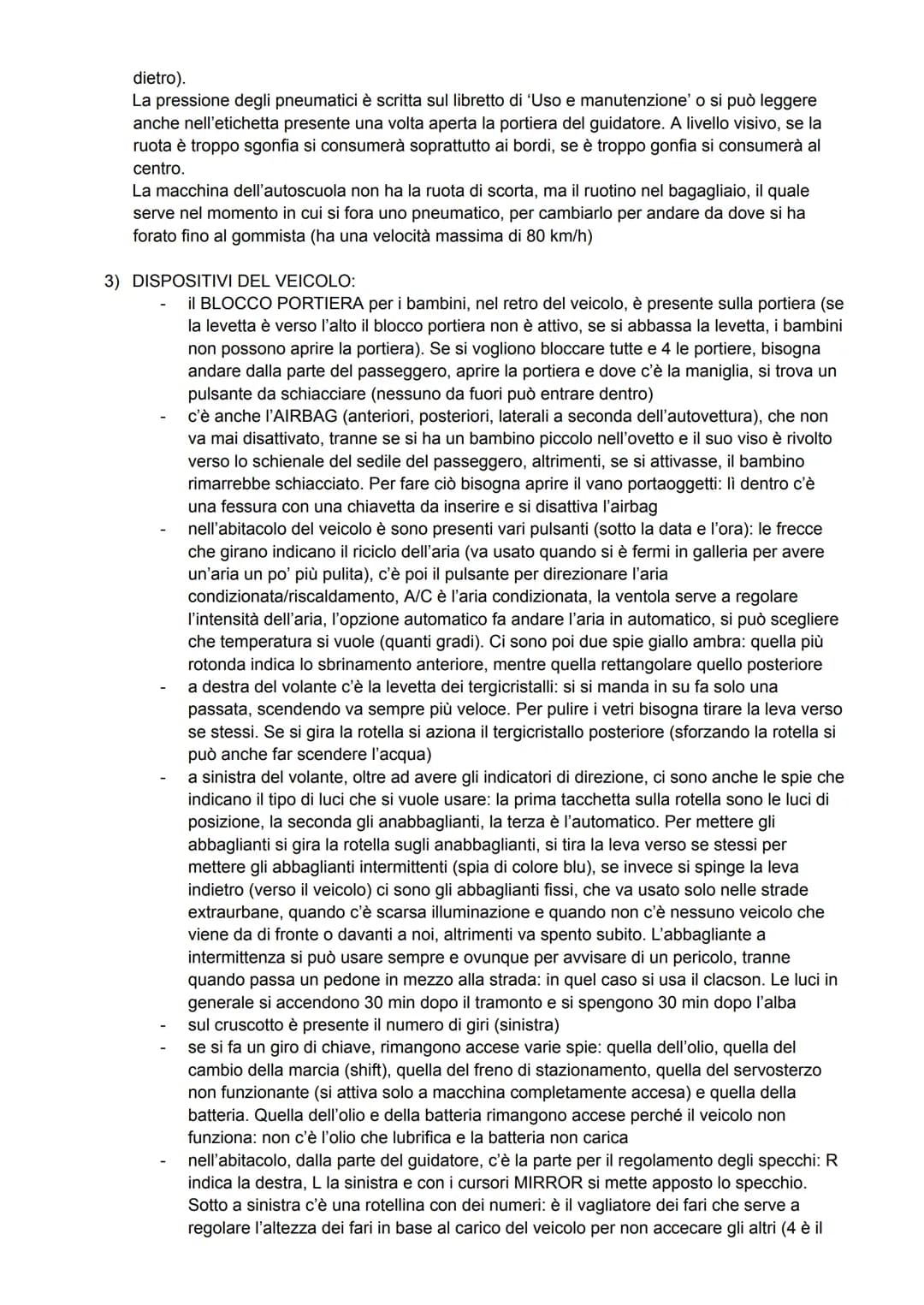DOMANDE PRE-ESAME GUIDA
1) COFANO: vicino alla portiera del guidatore, in basso, c'è la leva da tirare per aprire il cofano.
Spostandosi ver