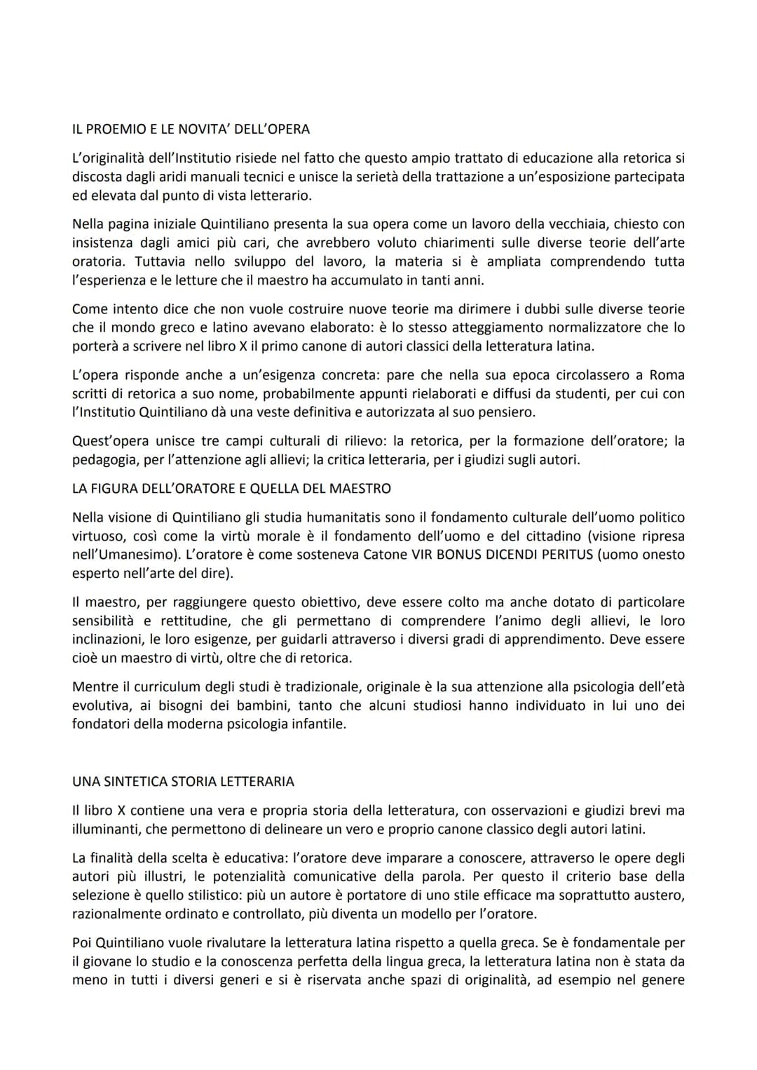 MARCO FABIO QUINTILIANO
La vita
Fu una figura di primo piano nella storia della cultura del I secolo d.C. ma soprattutto la sua
impostazione