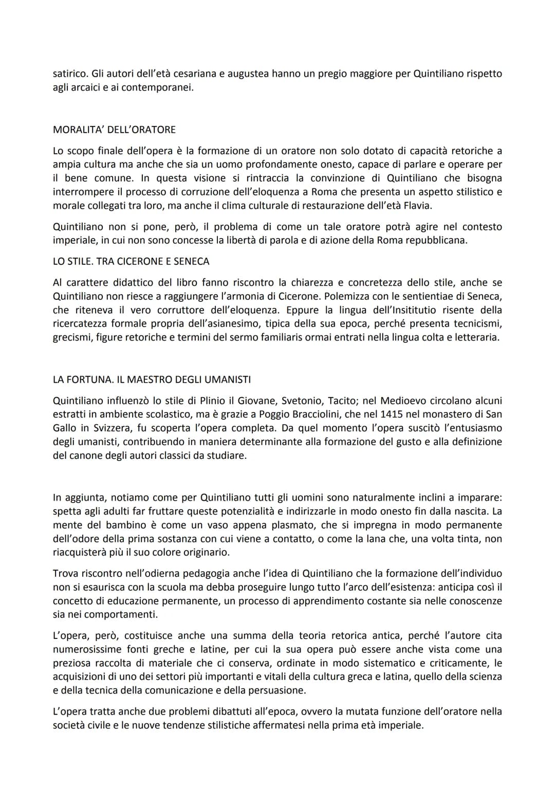 MARCO FABIO QUINTILIANO
La vita
Fu una figura di primo piano nella storia della cultura del I secolo d.C. ma soprattutto la sua
impostazione