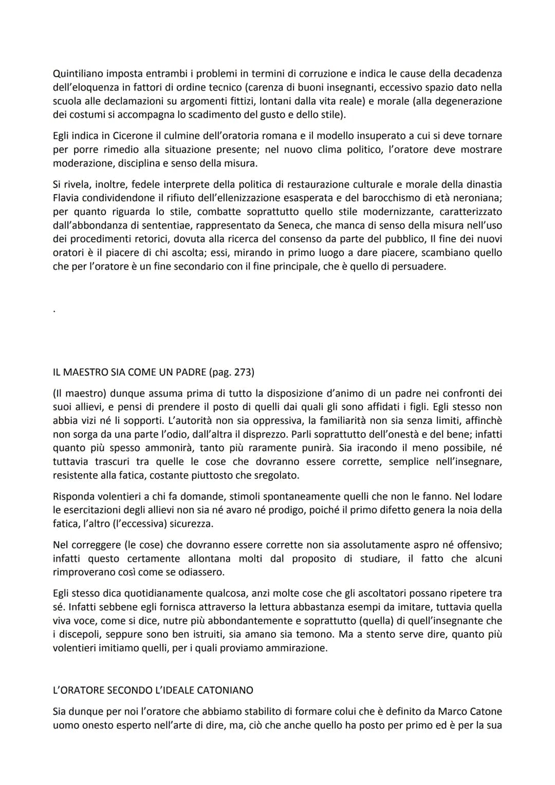 MARCO FABIO QUINTILIANO
La vita
Fu una figura di primo piano nella storia della cultura del I secolo d.C. ma soprattutto la sua
impostazione