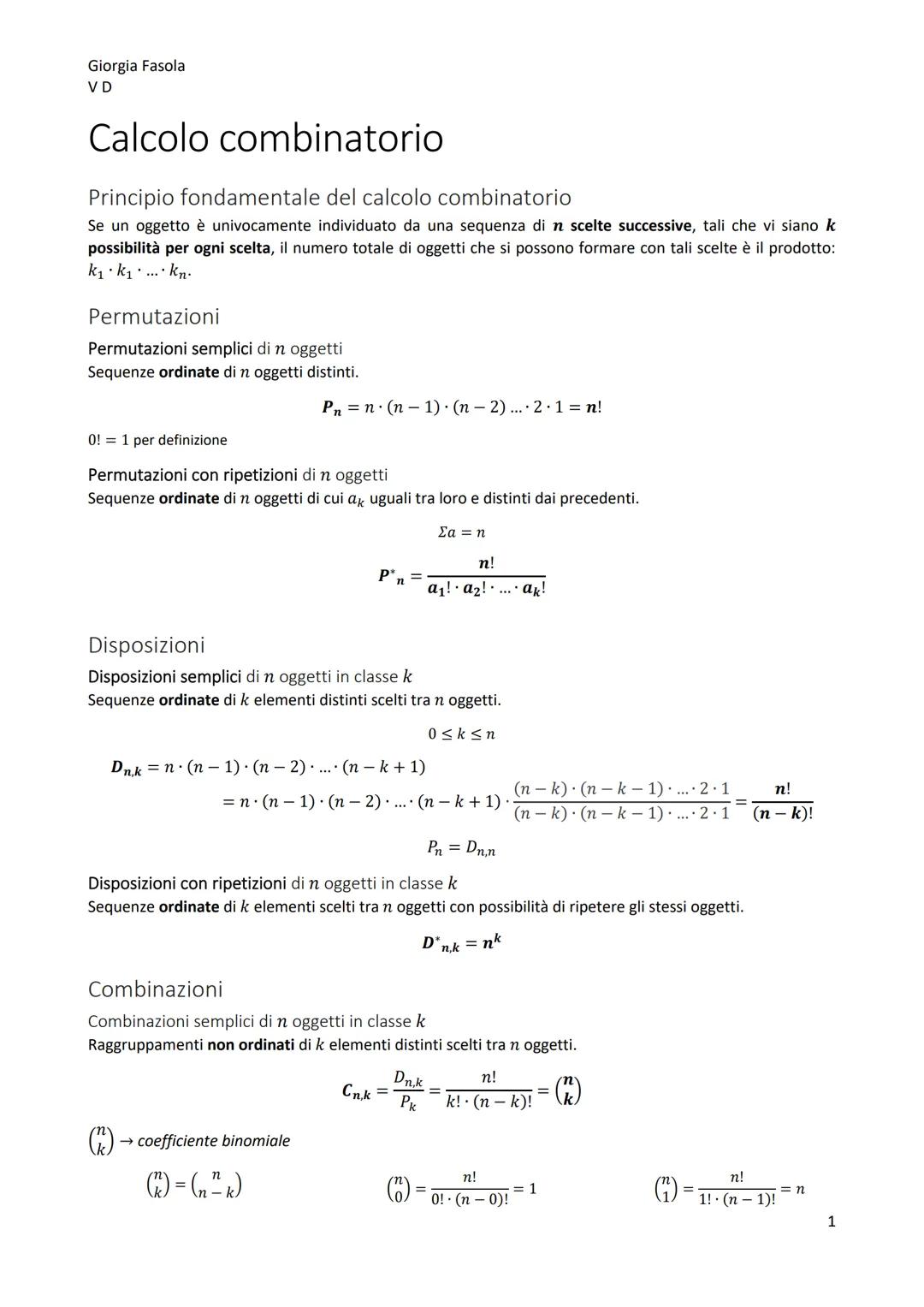 Giorgia Fasola
VD
Calcolo combinatorio
Principio fondamentale del calcolo combinatorio
Se un oggetto è univocamente individuato da una seque