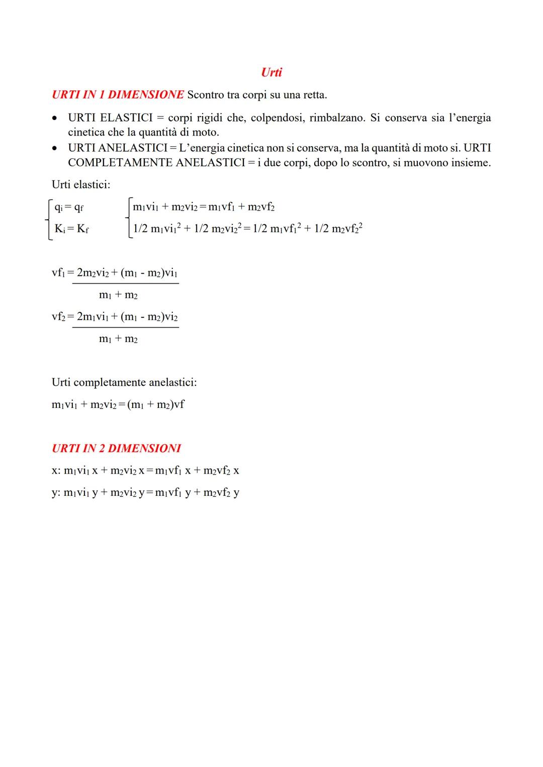 Quantità di moto e impulso
QUANTITÀ DI MOTO Grandezza vettoriale che lega massa (scalare sempre positivo) e
velocità (vettore), avente stess