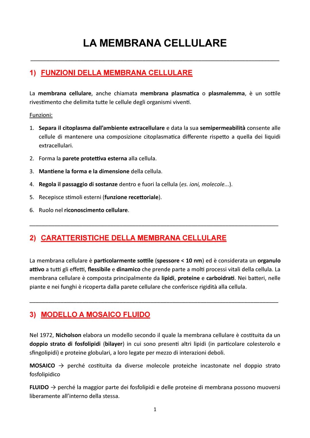 # LA MEMBRANA CELLULARE

1) FUNZIONI DELLA MEMBRANA CELLULARE

La membrana cellulare, anche chiamata membrana plasmatica o plasmalemma, è un