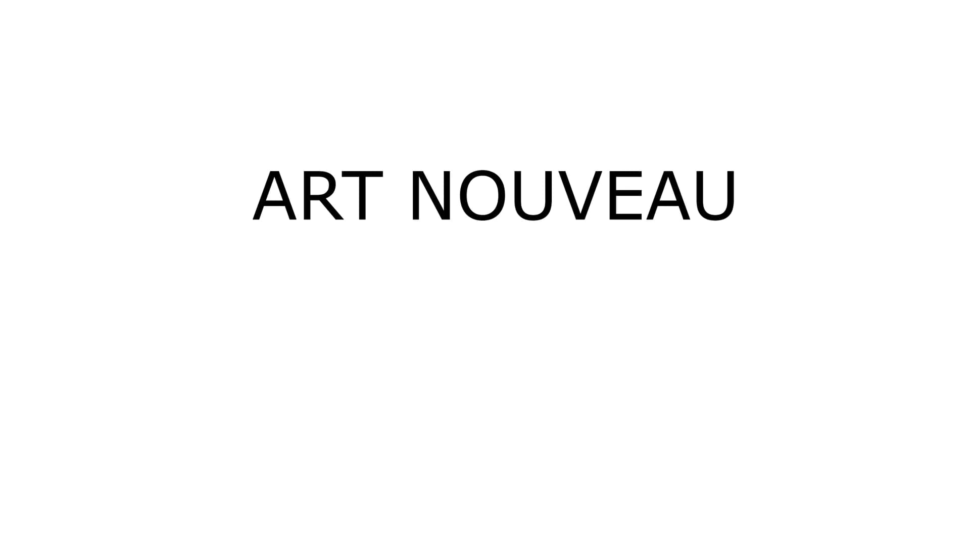 ART NOUVEAU Un'arte nuova
Il movimento Art Nouveau, sviluppatosi tra la fine dell'Ottocento e gli inizi del
Novecento, aspira a un'arte nuov