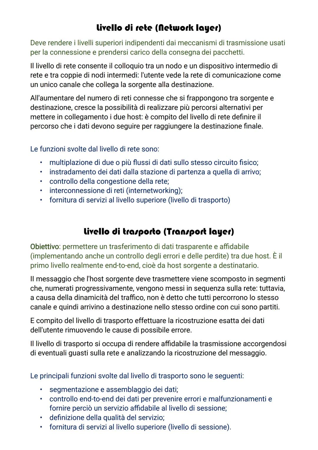 Le architetture di rete hanno una struttura gerarchica organizzata in livelli,
ciascuno dei quali interagisce con il livello superiore forne