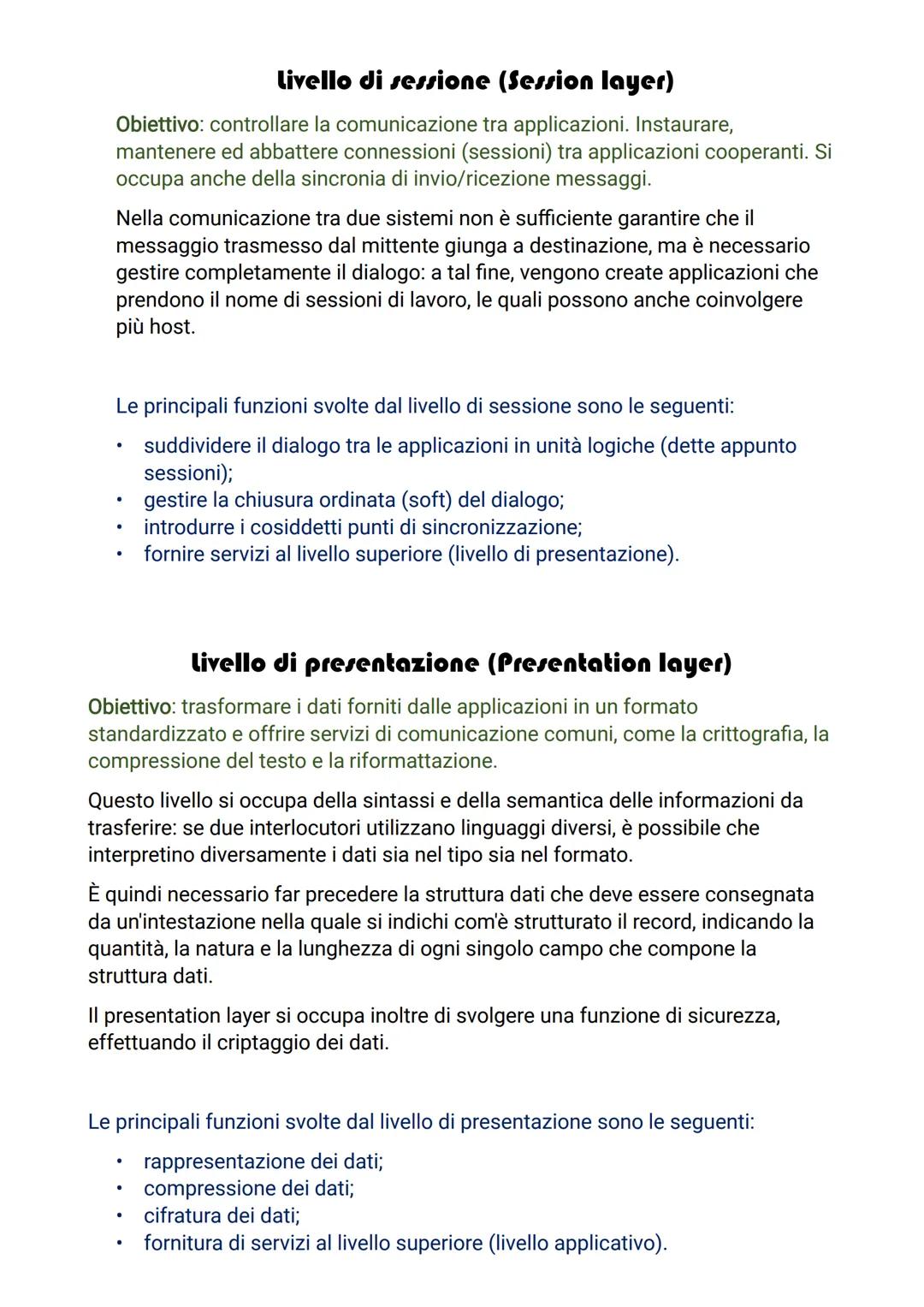 Le architetture di rete hanno una struttura gerarchica organizzata in livelli,
ciascuno dei quali interagisce con il livello superiore forne