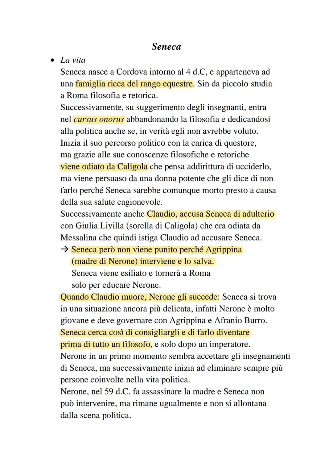 Seneca
• La vita
Seneca nasce a Cordova intorno al 4 d.C, e apparteneva ad
una famiglia ricca del rango equestre. Sin da piccolo studia
a Ro