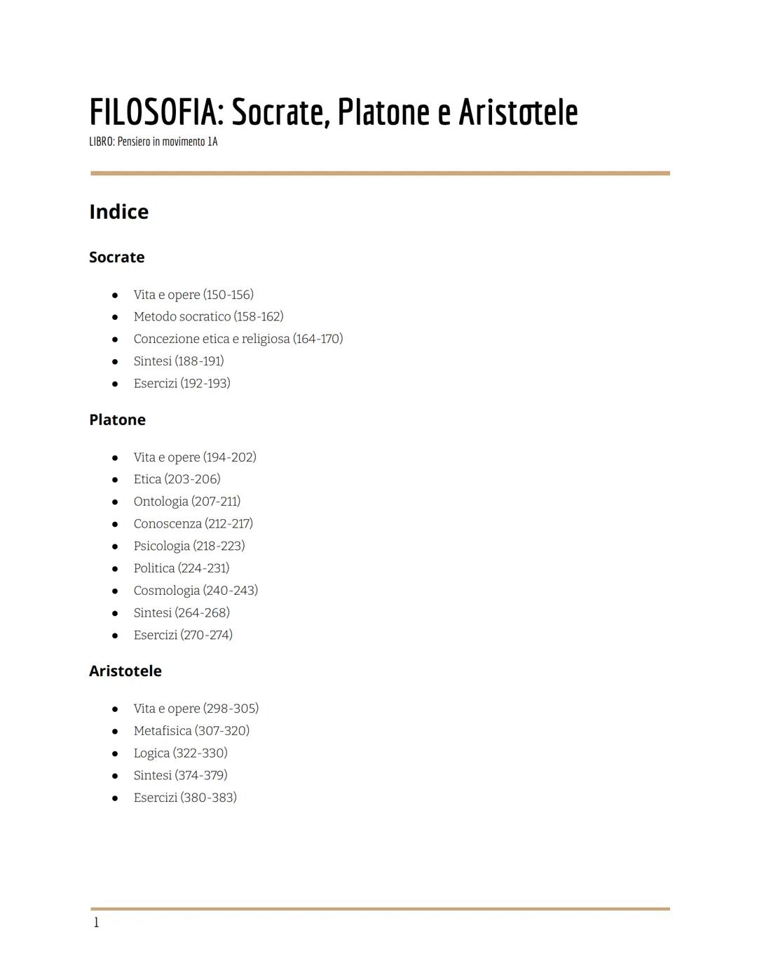 FILOSOFIA: Socrate, Platone e Aristotele
LIBRO: Pensiero in movimento 1A
Indice
Socrate
●
Platone
1
●
Ontologia (207-211)
● Conoscenza (212-