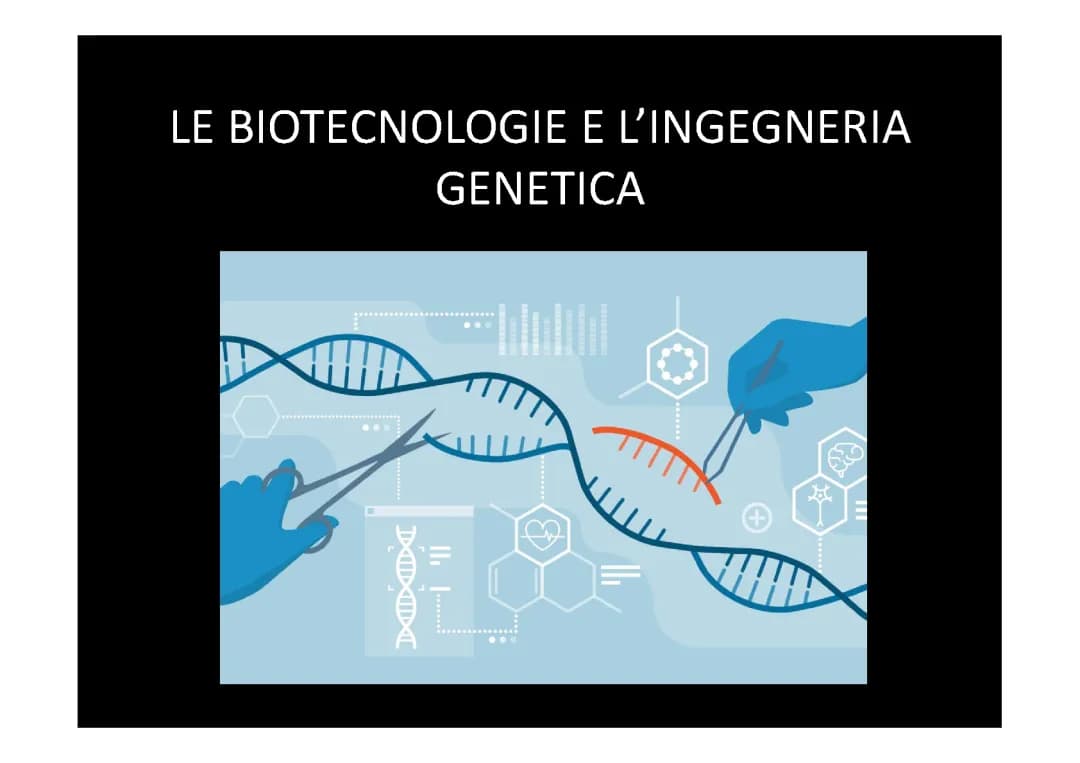 Le biotecnologie e l'ingegneria genetica