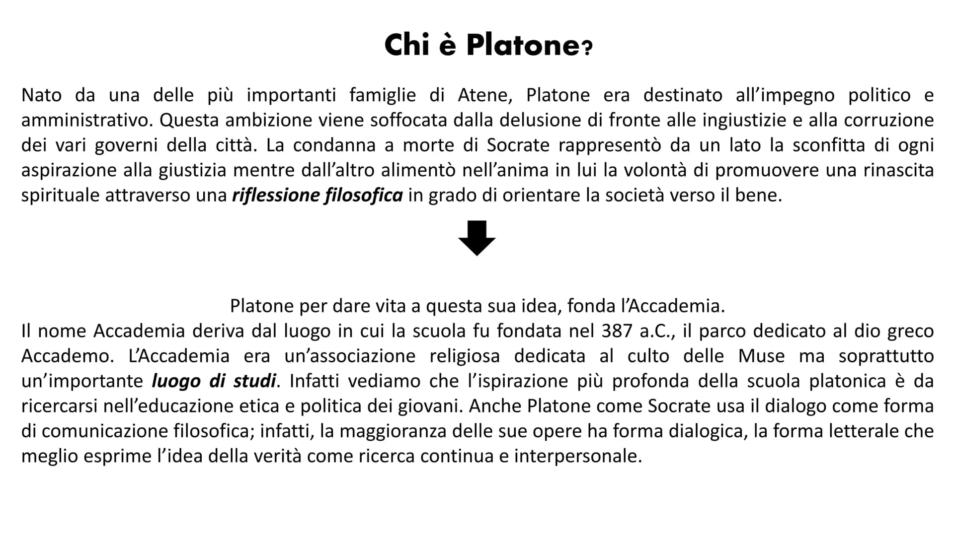 PLATONE Chi è Platone?
Nato da una delle più importanti famiglie di Atene, Platone era destinato all'impegno politico e
amministrativo. Ques