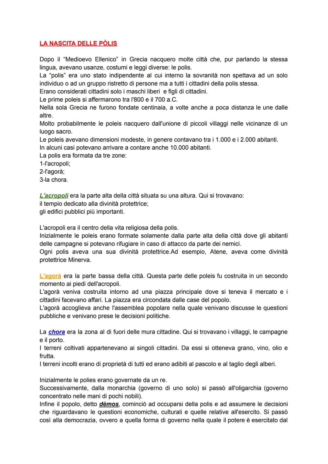 LA NASCITA DELLE PÒLIS
Dopo il "Medioevo Ellenico" in Grecia nacquero molte città che, pur parlando la stessa
lingua, avevano usanze, costum